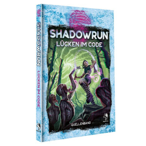Shadowrun: L&uuml;cken im Code (Hardcover)